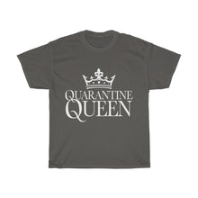 Load image into Gallery viewer, Quarantine Queen Cotton Tee- Clothes For A Cause