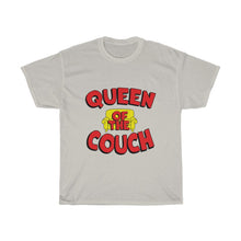Load image into Gallery viewer, Queen Of The Couch- Clothes For A Cause- Unisex Heavy Cotton Tee