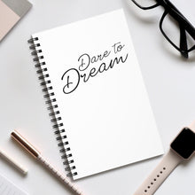 Load image into Gallery viewer, Dare To Dream Spiral Journal