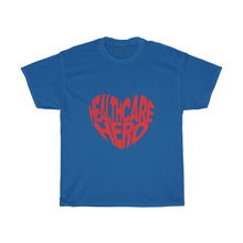 Load image into Gallery viewer, Healthcare Hero- Clothes For A Cause - Heavy Cotton Tee