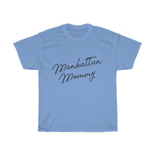 Load image into Gallery viewer, Manhattan Mommy Cotton Tee