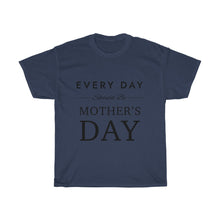 Load image into Gallery viewer, Every Day Should Be Cotton Tee