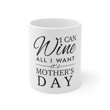 Load image into Gallery viewer, All I Want Mug 11oz