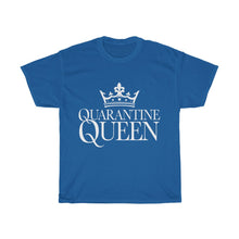 Load image into Gallery viewer, Quarantine Queen Cotton Tee- Clothes For A Cause