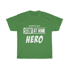 Load image into Gallery viewer, Stay At Home Hero Cotton Tee- Clothes For A Cause