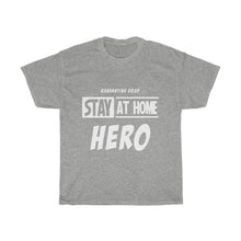 Load image into Gallery viewer, Stay At Home Hero Cotton Tee- Clothes For A Cause
