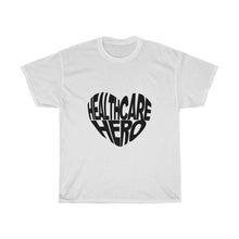 Load image into Gallery viewer, Healthcare Hero- Clothes For A Cause- Heavy Cotton Tee