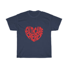 Load image into Gallery viewer, Healthcare Hero- Clothes For A Cause - Heavy Cotton Tee
