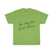 Load image into Gallery viewer, Los Angeles Kinda Mom Cotton Tee