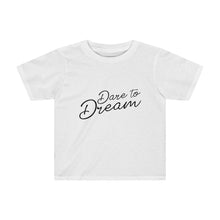 Load image into Gallery viewer, Dare To Dream Kids Tee