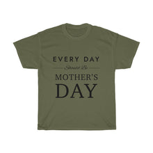 Load image into Gallery viewer, Every Day Should Be Cotton Tee