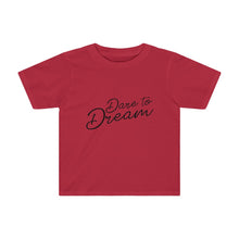 Load image into Gallery viewer, Dare To Dream Kids Tee
