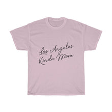 Load image into Gallery viewer, Los Angeles Kinda Mom Cotton Tee
