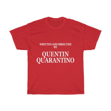 Load image into Gallery viewer, Quentin Quarantino Cotton Tee- Clothes For A Cause