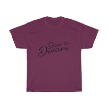 Load image into Gallery viewer, Dare To Dream Cotton Tee