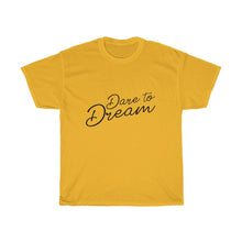 Load image into Gallery viewer, Dare To Dream Cotton Tee