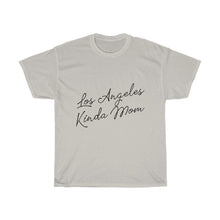 Load image into Gallery viewer, Los Angeles Kinda Mom Cotton Tee