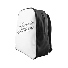 Load image into Gallery viewer, Dare To Dream Backpack