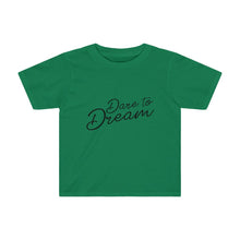 Load image into Gallery viewer, Dare To Dream Kids Tee
