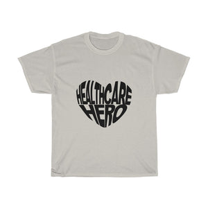 Healthcare Hero- Clothes For A Cause- Heavy Cotton Tee