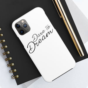 Dare To Dream Case Mate Tough Phone Cases