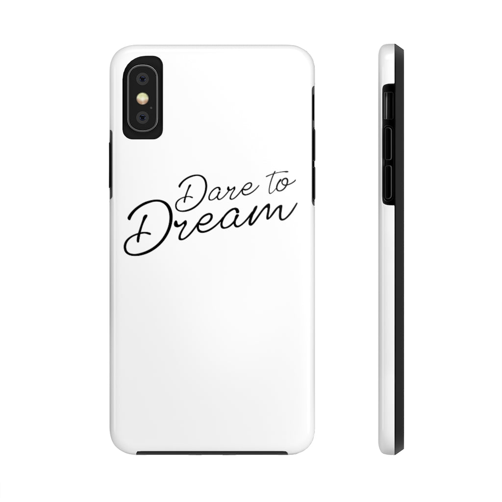 Dare To Dream Case Mate Tough Phone Cases