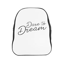 Load image into Gallery viewer, Dare To Dream Backpack
