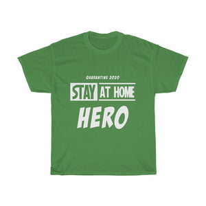 Stay At Home Hero Cotton Tee- Clothes For A Cause