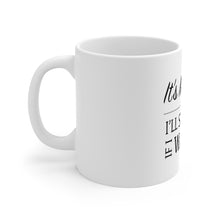 Load image into Gallery viewer, It&#39;s My Party - Products For A Cause- Mug 11oz
