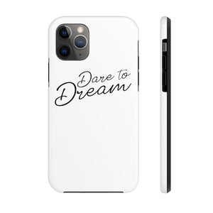 Dare To Dream Case Mate Tough Phone Cases