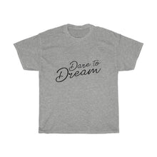 Load image into Gallery viewer, Dare To Dream Cotton Tee
