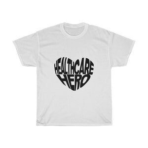 Healthcare Hero- Clothes For A Cause- Heavy Cotton Tee