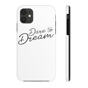 Dare To Dream Case Mate Tough Phone Cases