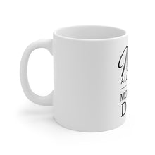 Load image into Gallery viewer, All I Want Mug 11oz
