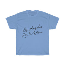 Load image into Gallery viewer, Los Angeles Kinda Mom Cotton Tee
