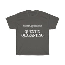 Load image into Gallery viewer, Quentin Quarantino Cotton Tee- Clothes For A Cause
