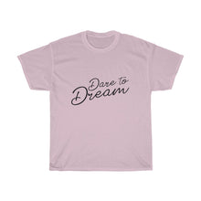 Load image into Gallery viewer, Dare To Dream Cotton Tee
