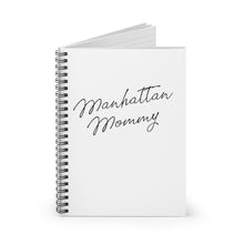 Load image into Gallery viewer, Manhattan Mommy Spiral Notebook - Ruled Line
