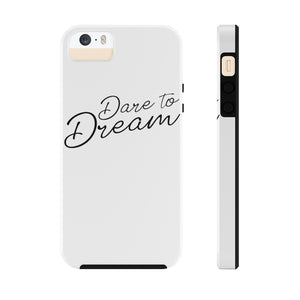 Dare To Dream Case Mate Tough Phone Cases