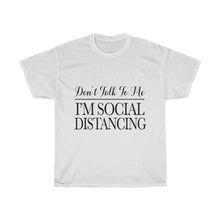 Load image into Gallery viewer, Don&#39;t Talk To Me Cotton Tee- Clothes For A Cause
