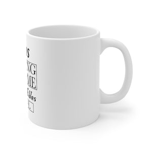 Before It Was Cool- Products For A Cause- Mug 11oz