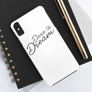 Dare To Dream Case Mate Tough Phone Cases