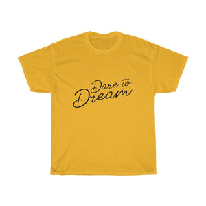 Dare To Dream Cotton Tee