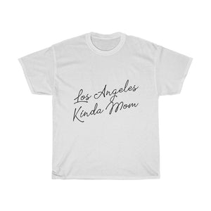 Los Angeles Kinda Mom Cotton Tee