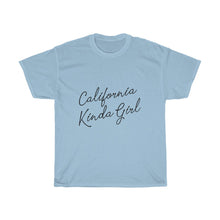 Load image into Gallery viewer, California Kinda Girl Cotton Tee
