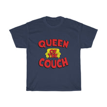 Load image into Gallery viewer, Queen Of The Couch- Clothes For A Cause- Unisex Heavy Cotton Tee
