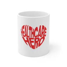 Load image into Gallery viewer, Healthcare Hero- Products For A Cause -Ceramic Mug
