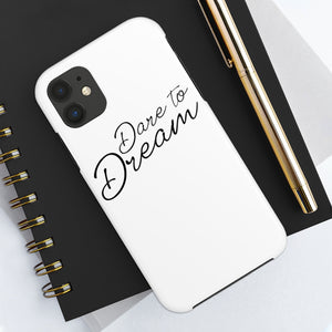 Dare To Dream Case Mate Tough Phone Cases