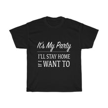 Load image into Gallery viewer, It&#39;s My Party Cotton Tee- Clothes For A Cause
