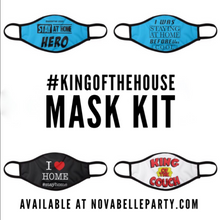 Load image into Gallery viewer, #Kingofthehouse Face Mask Four Pack-Reusable and Washable- Products For A Cause
